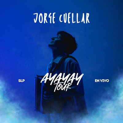 Jorge Cuellar - Ayayay Tour