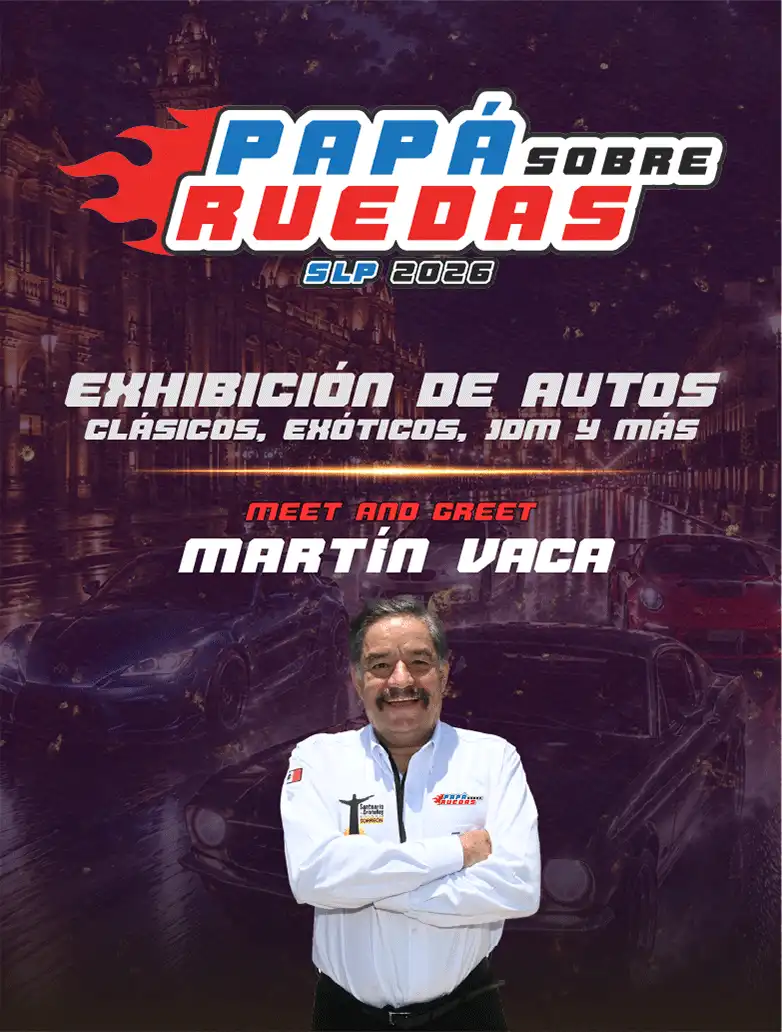 Papá sobre ruedas SLP 2026 - Exhibición de autos clásicos, exóticos y más
